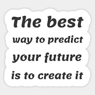 Create your future Sticker